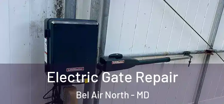  Electric Gate Repair Bel Air North - MD
