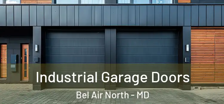  Industrial Garage Doors Bel Air North - MD