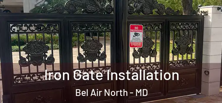  Iron Gate Installation Bel Air North - MD